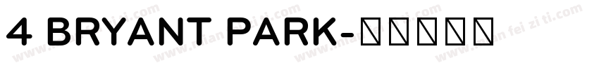 4 BRYANT PARK字体转换
